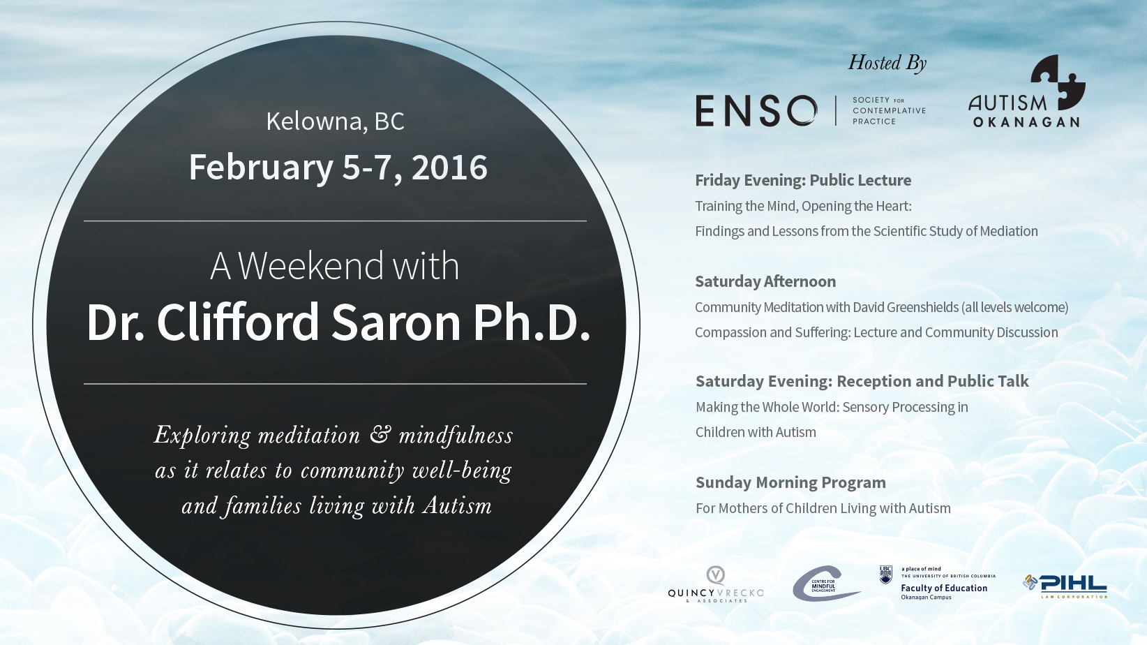 Enso Weekend with Dr Clifford Saron Phd
